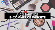 How To Create Cosmetics eCommerce Website Successfully? | TIGREN