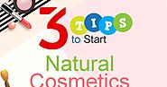 Some tips on How to start natural cosmetics business
