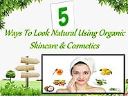 Don't waste time to choose cosmetics items. Here get the best natural cosmetics