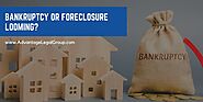 Bankruptcy or Foreclosure Looming? Call Advantage Legal Group