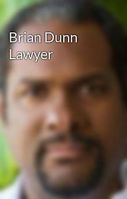 Brian Dunn Lawyer