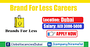 Brands For Less Careers Dubai April 2021, Jobs in Dubai