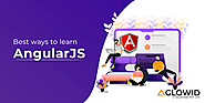 What is the best way to learn AngularJS?