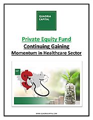 Private Equity Fund: Continuing Gaining Momentum in Healthcare Sector