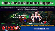 Online Slots Machine Games Singapore