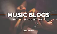 Favourite Music Blogs that Accept Guest Posts…!