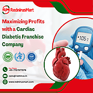 Maximizing Profits with a Cardiac Diabetic Franchise Company