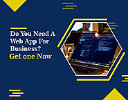 Do You Need A Web App For Business? Get one Now