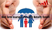 Best Term Insurance Plan With Maturity Benefit |