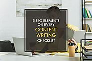 5 SEO Elements on Every Content Writing Checklist