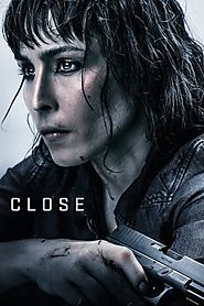 Close 2019 Full Movie Watch Online Free English