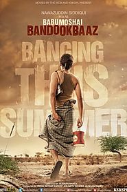 Babumoshai Bandookbaaz 2017 Full Movie Watch Online Free