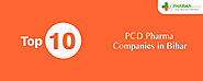 Top PCD Pharma Franchise Companies in Bihar | PCD Company in Bihar