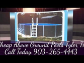 Cheap Above Ground Pools Tyler Tx 903-265-4443
