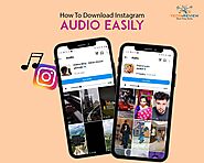 3 Simple Methods For Instagram Audio Download For Free