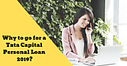 Why to go for a Tata Capital Personal Loan 2019?