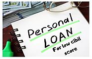 Personal Loan for Low CIBIL Score at Lowest Interest Rates