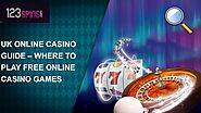 UK Online Casino Guide – Where to Play Free Online Casino Games