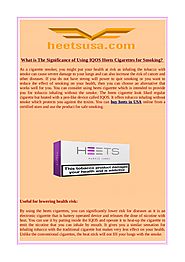 What is The Significance of Using IQOS Heets Cigarettes for Smoking?