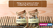 Things to be aware of when comparing Personal Loan