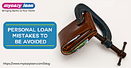 Personal loan mistakes to be avoided