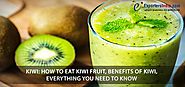 How to Eat kiwi Fruit? Complete Guide