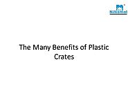 The Many Benefits of Plastic Crates |authorSTREAM
