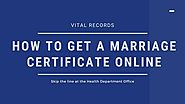 How To GET A MARRIAGE CERTIFICATE ONLINE