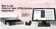 Why is the Point of Sale (POS) System Important?