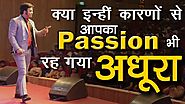 अपने Passion को ऐसे करें साकार | Motivational Video by Dr. Amit Maheshwari | Mettas Club