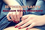 Hymenoplasty - Reclaim Your Virginity | Blog Care Well Medical Centre