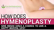 How Does Hymenoplasty Give Indian Girls a Chance to Live a Happy Marital Life?