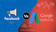 Website at https://eyeqadvertising.wordpress.com/2018/07/04/comparative-analysis-of-google-ads-and-facebook-ads/