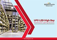 Buy UFO LED High Bay Lights And Save Upto 75% On Energy-Bills