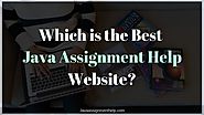 Which is the Best Java Assignment Help Website?