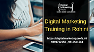 Here is Best Digital Marketing Training In Rohini By Digital Marketing Profs