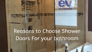 Reasons To Choose Shower Doors For Your Bathroom
