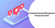 Instagram Account Management Virtual Assistants - Best Virtual Assistant Services