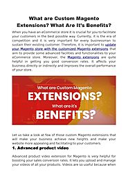 What are Custom Magento Extensions? What Are It’s Benefits?