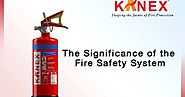The Significance of the Fire Safety System