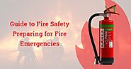 Guide to Fire Safety: Preparing for Fire Emergencies