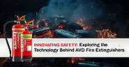 Innovating Safety: Exploring the Technology Behind AVD Fire Extinguishers - Kanex Fire Blog