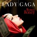 8: Lady Gaga - Money Honey