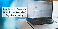 ICO Marketing Practices to Create a Buzz in the World of Cryptocurrency - Steem Experts