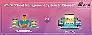 Tug-Off War Between the Traditional & Digital School Management System - AEDU
