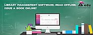 Library Management Software: Read Offline, Issue a Book Online! - AEDU