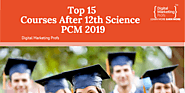 Top 15 Course After 12th Science PCM 2019 by laxmi kumari - Infogram