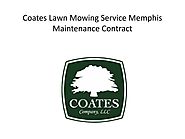 Coates Lawn Mowing Service Memphis Maintenance Contract