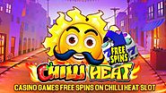 Casino Games Free Spins on Chilli Heat Slot