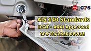 AIS 140 GPS Device | ICAT ARAI Certified AIS 140 Standard | Approved GPS System